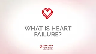 What is Heart Failure? | Irish Heart Foundation