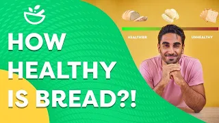 How Healthy Is Bread?