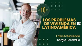 E82: Fa$il Actualizado. Resolviendo los problemas de vivienda en Latinoamérica.