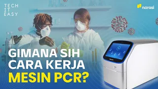Gimana sih Cara Kerja Mesin PCR? | Tech It Easy