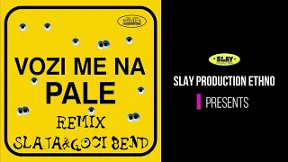 Remix" Vozi me na Pale" Slaja & Goci bend (Official Audio 2022)
