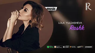 Lola Yuldasheva - Rashk (Official music)