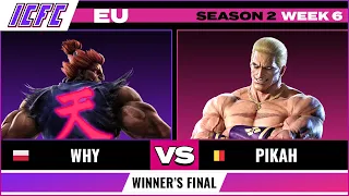 Why (Akuma) vs PiKaH (Geese) - ICFC EU: Season 2 Week 6 - Winner's Final