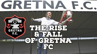 The Rise And Fall Of Gretna FC | AFC Finners | Football History Documentary