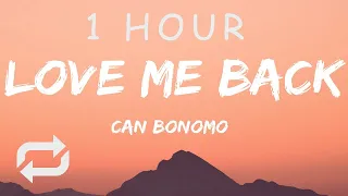 [1 HOUR 🕐 ] Can Bonomo - Love Me Back (Lyrics) Turkey 🇹🇷 Eurovision 2012