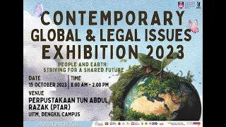 Contemporary Global and Legal Issues Exhibition 2023 (Part II)