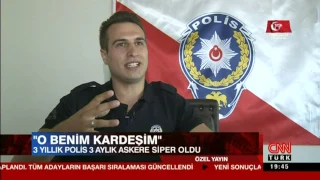 15 TEMMUZ GECESİ ASKERE SARILAN O POLİS ! ''O BENİM KARDEŞİM''