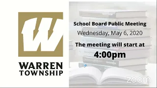 May 6, 2020 MSD of Warren Township 1028 Public Hearing / Board Work Session