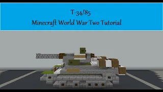 T-34/85 Minecraft World War Two Tutorial