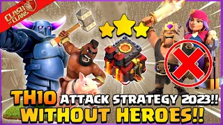 Th10 (Without Heroes) Attack Strategy 2023! | Best Th10 War Attack Without Heroes - Clash of Clans