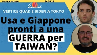 Usa (e Giappone) pronti a una guerra per Taiwan? Biden a Tokyo e il vertice Quad - Mappa Mundi