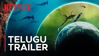 Our Living World | Telugu Trailer | Cate Blanchett | April 17 | Netflix India South