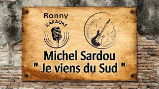 Michel Sadou - Je viens du Sud {Karaoke}