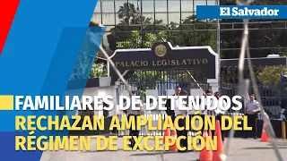 Familiares de detenidos en El Salvador rechazan ampliación del régimen de excepción