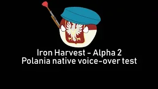 Iron Harvest Polania Faction Polish Voice-over [fan-made]