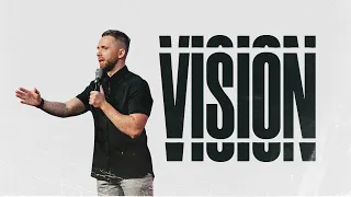 SERMON: Importance of Vision (Pastor Vlad)