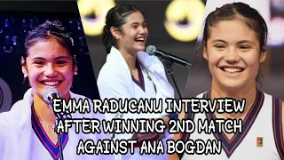 Emma Raducanu's Interview After Her Victory Winning Straight  against Ana Bogdan in Transylavania