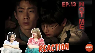 [REACTION] เขา...ไม่ใช่ผม NOT ME | EP.13 | JUDJEEGANG