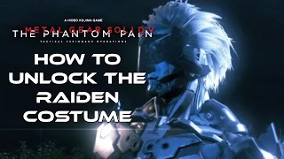 MGSV: The Phantom Pain - How To Unlock The Raiden Costume