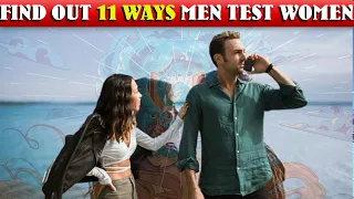 11 Ways Men Test Women | Human Behavior Psychology Facts  | Amazing Facts