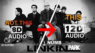 Linkin Park - Numb (12D Audio 🎶|| Multi-Directional Sounds) 🎧