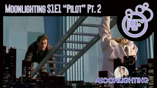 Moonlighting S1E1 "Pilot" (Part 2 of 2)