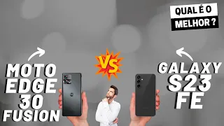 Motorola Edge 30 Fusion vs Galaxy S23 FE Qual é o MELHOR? (Comparativo)