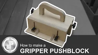 THIS DEVICE MAKES WORKING AT THE TABLE SAW A LOT SAFER | DIY GRIPPER PUSHBLOCK