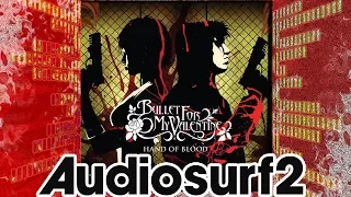 Bullet For My Valentine - Hand Of Blood AUDIOSURF