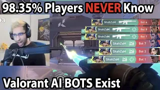 98.35% Players Never Know Valorant AI BOTS Exist | ShahZaM