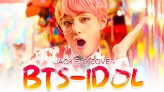 BTS (방탄소년단) - IDOL (Jackie-O RUS Cover)