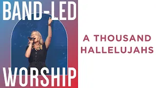 “A Thousand Hallelujahs” First Dallas Worship Band | September 10, 2023