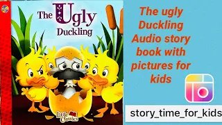 The ugly duckling.story book for kids . Audio story with pictures