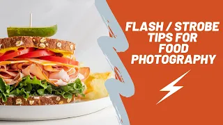 Flash/Strobe Tips for Food Photography