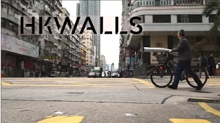 HK Walls 2016 - Official Video