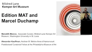 Virtual Gallery Conversation: Edition MAT and Marcel Duchamp