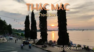 Thắc mắc | 1 hour + Lyrics | Thịnh Suy Thắc mắc 1 giờ | Chill out music