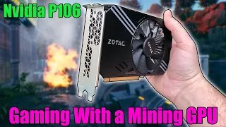 The Nvidia P106 - Is Gaming With a Cheap Mining GPU Still Worth It?