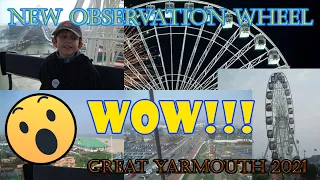 New Observation Wheel Comes To Great Yarmouth For 2021!