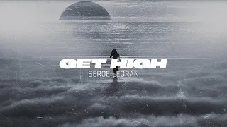 Serge Legran - Get High