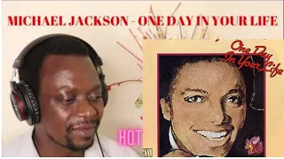 Michael Jackson - One day in your life - Reaction video