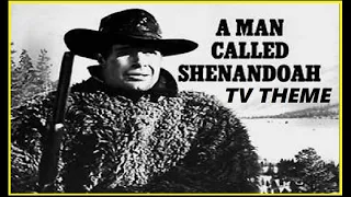 TV THEME - "A MAN CALLED SHENANDOAH"