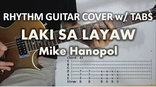 Mike Hanopol - Laki Sa Layaw  | Rhythm Guitar Cover with Tabs & Chords