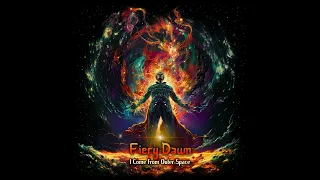 Fiery Dawn - I Come From Outer Space