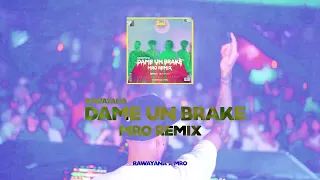 Dame un Break - (MRO Remix Tech House) @RawayanaOfficial