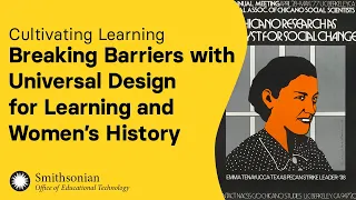 Breaking Barriers with Universal Design for Learning and Women’s History | Cultivating Learning