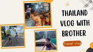 Travel Vlog | Thailand|Brother |Phiphi| Patong  |Fun streets |Food|Ocean ride & much more  🌊🫶