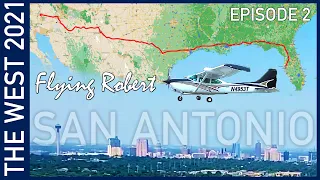 Flying Around San Antonio - The West 2021 Episode 2