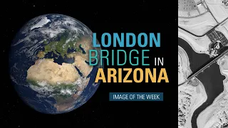 Image of the Week - London Bridge in Arizona