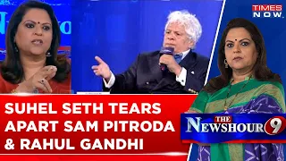 Suhel Seth Goes Ruthless Against Sam Pitroda, Rahul Gandhi After Pitroda's 'Racist' Remark